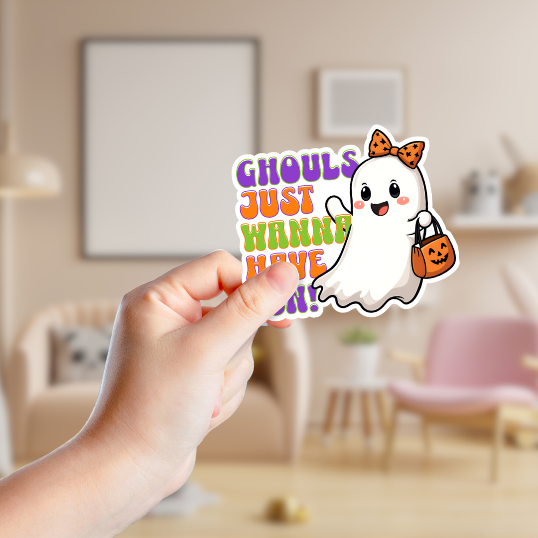 Ghouls Just Wanna Have Fun Sticker