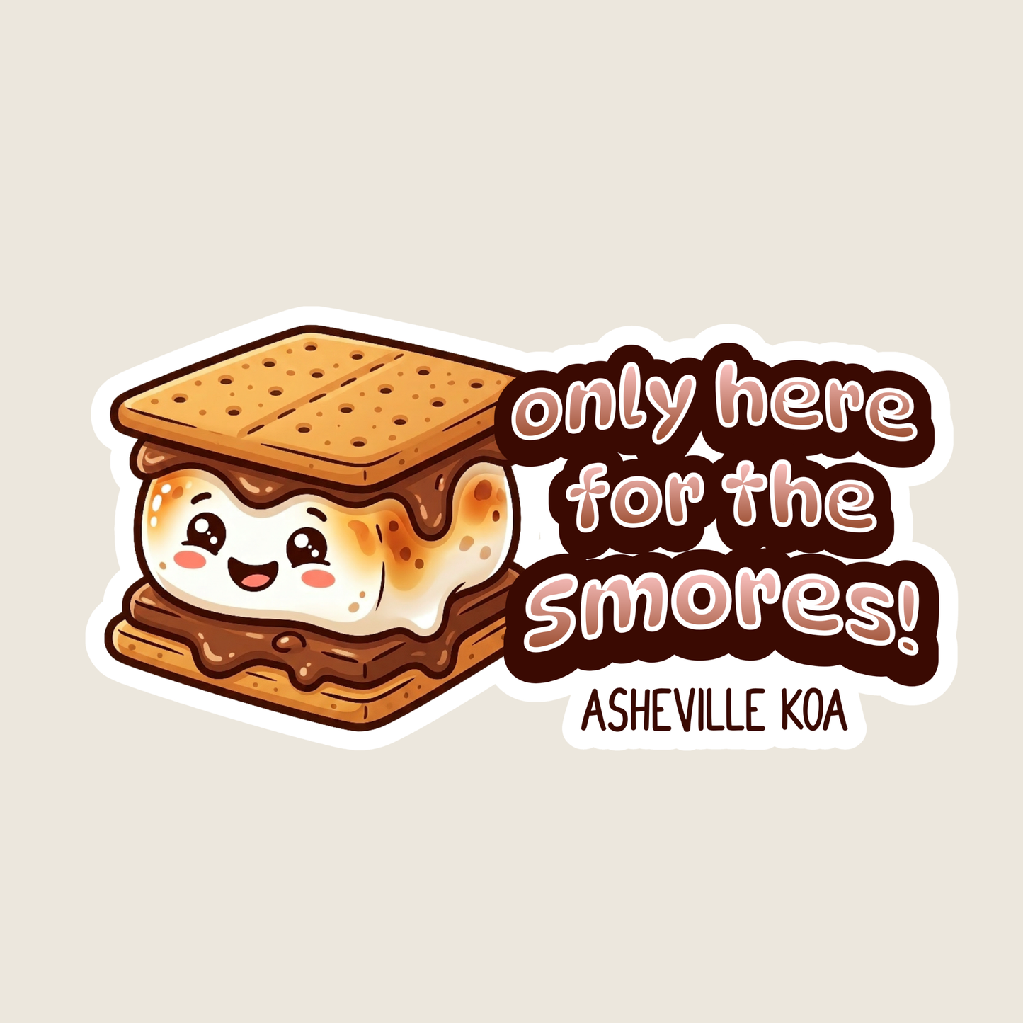 Only Here For the Smores Custom Vinyl Sticker
