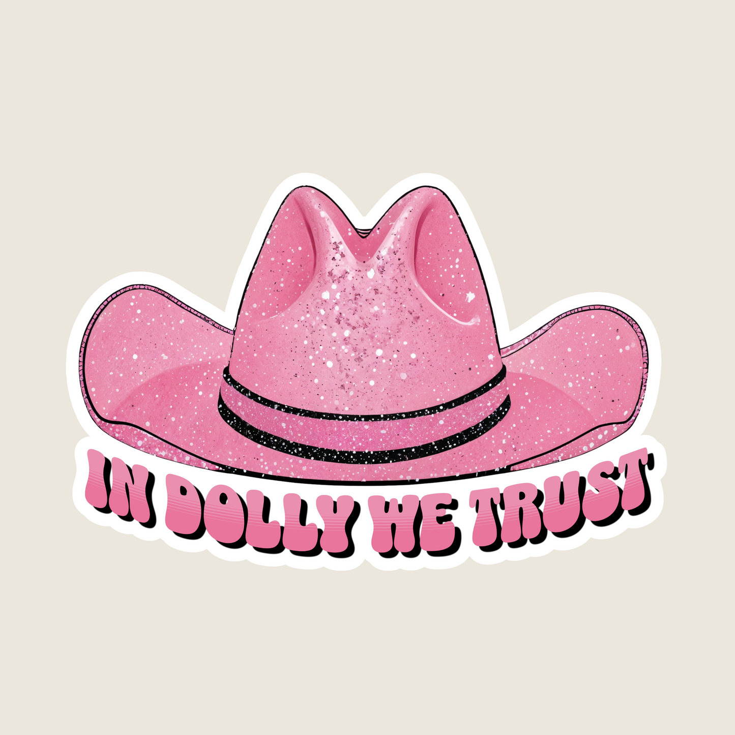 In Dolly We Trust Cowgirl Hat